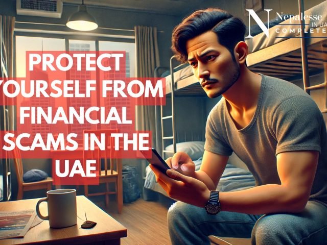 Fraud Awareness for Nepalese: Protect Yourself from Financial Scams in the UAE