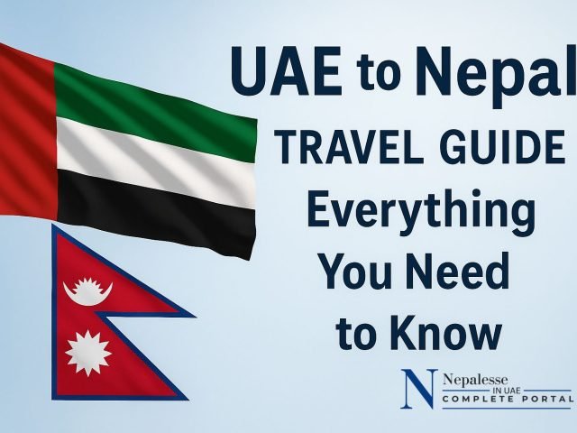 UAE to Nepal Travel Guide – Everything You Need to Know