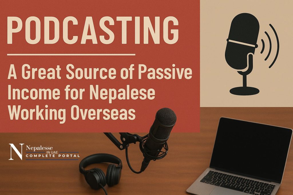 Podcasting for Passive Income: A Profitable Opportunity for Nepalese Living Abroad