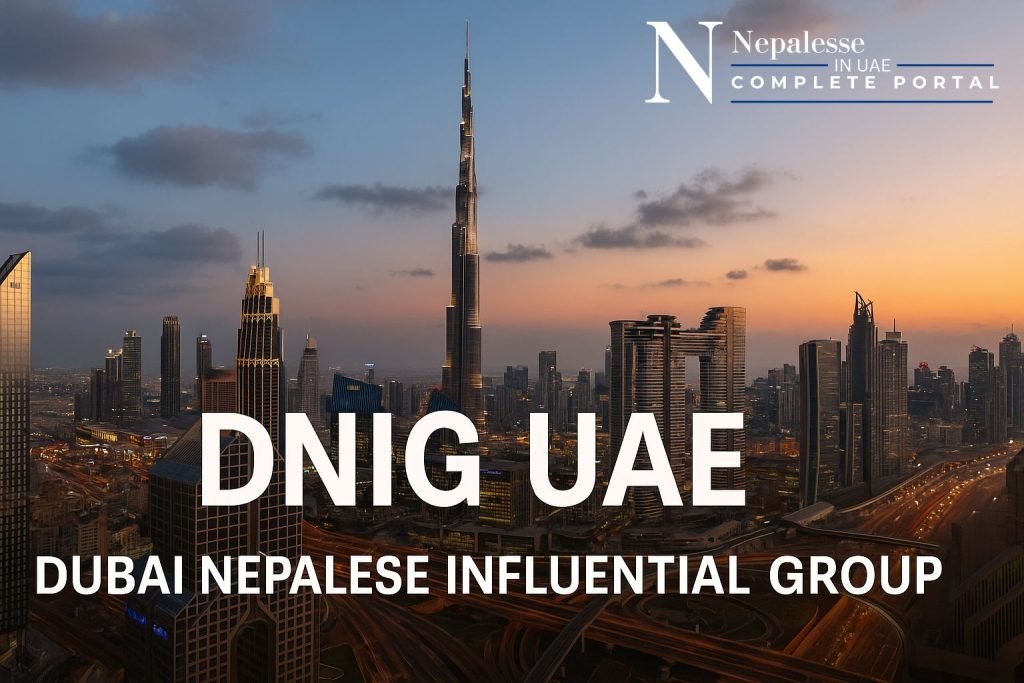 DNIG UAE – Uniting Nepalese Professionals in Dubai and Beyond