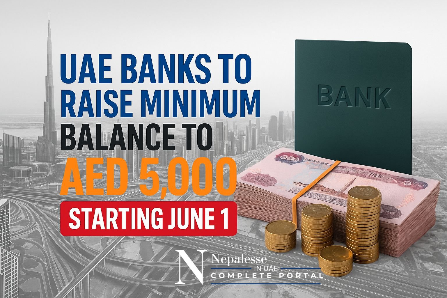 UAE Banks to Raise Minimum Balance to AED 5,000: What It Means for Nepalese Residents