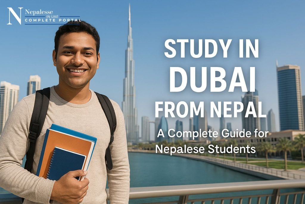 Study in Dubai from Nepal – A Complete 2025 Guide for Nepalese Students