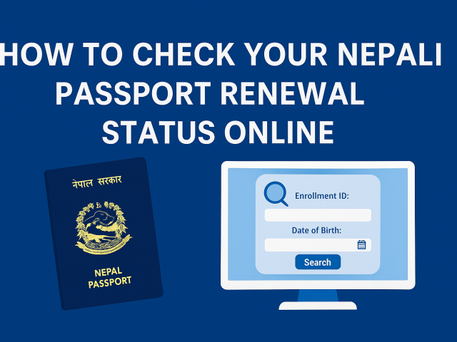 How to Check Your Nepali Passport Renewal Status Online [Complete Guide]