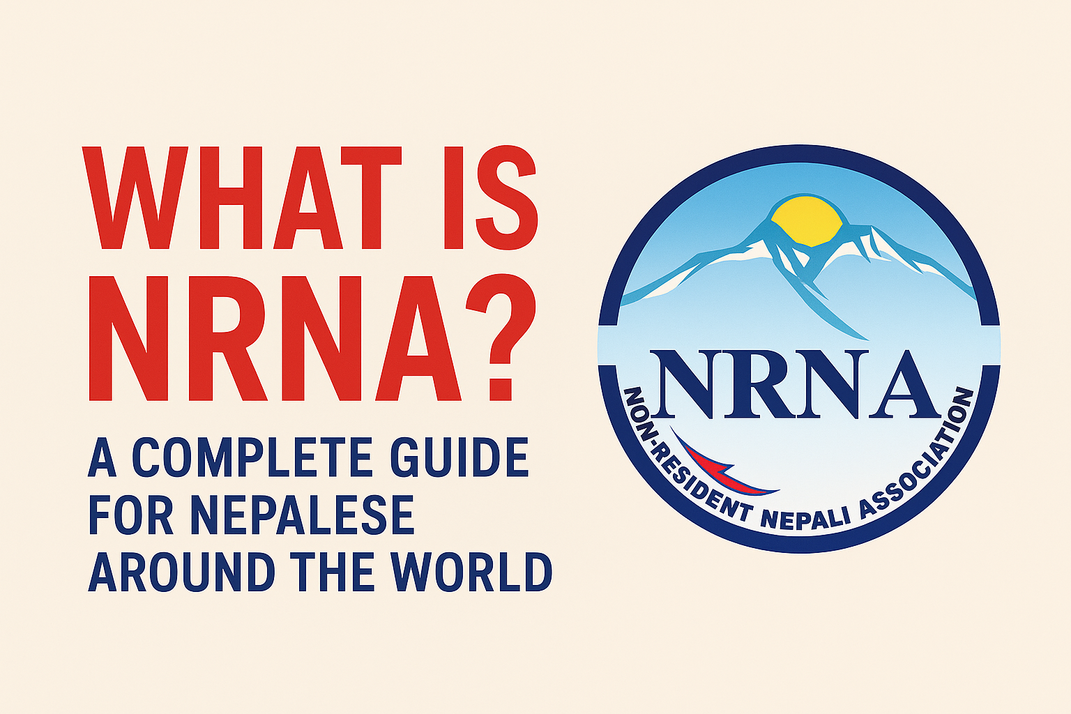 What is NRNA? A Complete Guide for Nepalese Around the World
